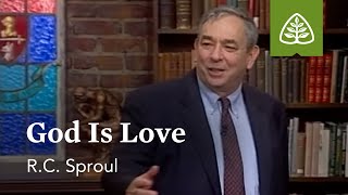 God Is Love Loved by God with RC Sproul [upl. by Enoj]