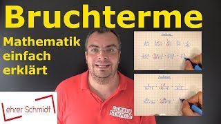 Bruchterme  Terme und Gleichungen  Mathematik  einfach erklärt  Lehrerschmidt [upl. by Sufur]