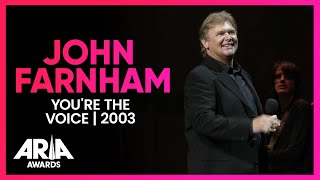 John Farnham Youre The Voice  2003 ARIA Awards [upl. by Brittani792]