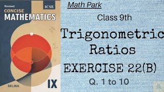 Trigonometric Ratios  Ex 22 B Part I  Class 9th  ICSE [upl. by Amabil]