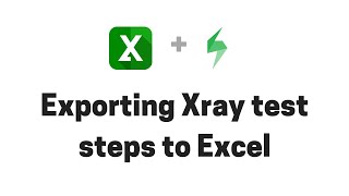 Exporting Xray test steps from Jira to Excel [upl. by Kiley840]