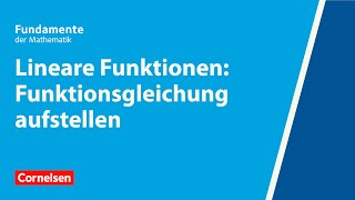 Lineare Funktionen Funktionsgleichung aufstellen  Fundamente der Mathematik  Erklärvideo [upl. by Ytsirhk]