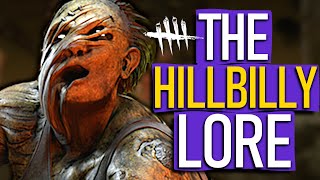 Dead By Daylight  The HILLBILLY Lore FULL Backstory [upl. by Anidualc]