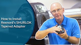 How to Install Rexnords Shurlok Tapered Adapter [upl. by Neibaf]