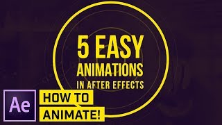 How to Make 5 SIMPLE Animations in AFTER EFFECTS CC [upl. by Yatnoed215]