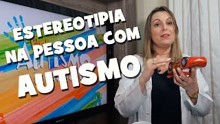 quotEntenda as Estereotipias Movimentos Repetitivos no Autismo Explicadosquot [upl. by Anai]