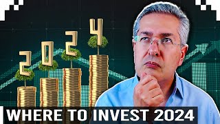 Where To Invest 2024 [upl. by Dosi]