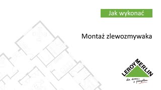 Jak zamontować zlew wpuszczany w blat kuchenny Porady Leroy Merlin [upl. by Ecniuq]