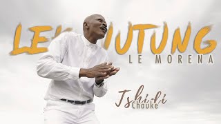 Tshidi Chauke  Lekunutung le Morena OFFICIAL VIDEO [upl. by Kissie]