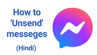 Facebook Messenger  Unsend your message Hindi [upl. by Longmire]