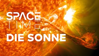 Die Sonne  Todesstern und Lebensspender  SPACETIME Doku [upl. by Anirav]