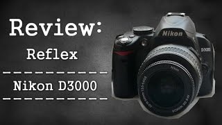 REVIEW NIKON D3000  REFLEX TEST [upl. by Aerdua420]