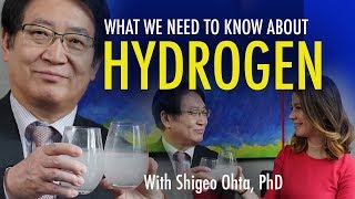 What You Need to Know About HYDROGEN with Dr Shigeo Ohta [upl. by Lonnie]