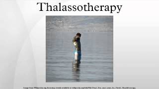 Thalassotherapy [upl. by Onibag932]