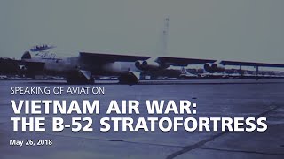 Vietnam Air War The Boeing B52 Stratofortress [upl. by Holleran965]