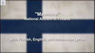 Maamme  National Anthem of Finland  With Lyrics [upl. by Milak]