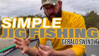 Gerald Swindles SIMPLE Jig Fishing Secrets [upl. by Mitch]