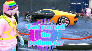 Can you sell the podium car from the Lucky Wheel  GTA Online [upl. by Akinna]