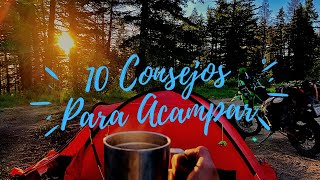 10 CONSEJOS PARA ACAMPAR [upl. by Ettesel394]