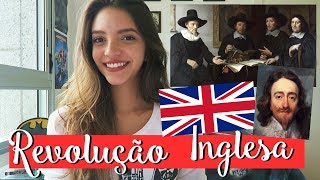 Resumo de História REVOLUÇÃO INGLESA E REVOLUÇÃO GLORIOSA Débora Aladim [upl. by Annej]