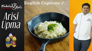 Venkatesh Bhat makes Arisi Upma  RICE UPMA  recipe in Tamil  Upma recipe [upl. by Dionisio]