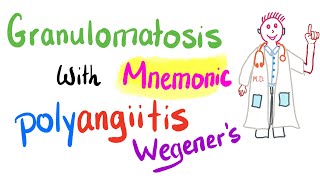 Granulomatosis With Polyangiitis GWP  Wegeners  Mnemonic and Cases [upl. by Batchelor]