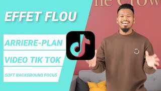 TUTO ASTUCE  Soft background effect ou effet de flou sur vos vidéos Tik Tok  Améliorer vos vidéos [upl. by Ynnelg590]