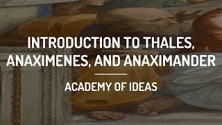 Introduction to Thales Anaximenes and Anaximander [upl. by Leiuqese135]