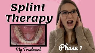 TMJ Splint Therapy  Phase I  My Treatment [upl. by Anavlis]