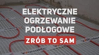 Elektryczne ogrzewanie podlogowe [upl. by Etnuhs414]