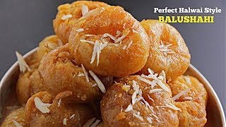 BALUSHAHI  బాదుషా  Perfect Halwai Style BADUSHA Recipe  Step By Step BAdusha [upl. by Nolaf86]