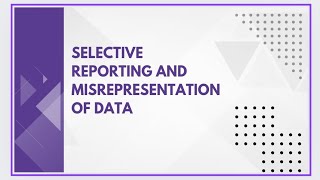 Selective reporting and misrepresentation of data [upl. by Kellby]