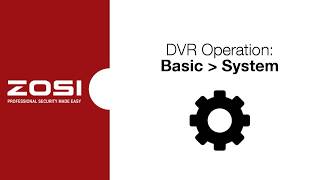 ZOSI DVR Operation  Basic  System [upl. by Notsirt288]