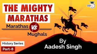 Maratha Empire History Full Timeline  Chatrapati Shivaji Maharaj vs Mughal Emperor Aurangzeb [upl. by Ellinnet]