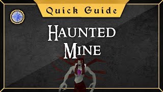 Quick Guide Haunted mine [upl. by Rasecoiluj905]