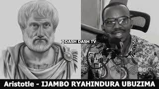 Aristotle 3  IJAMBO RYAHINDURA UBUZIMA EP660 [upl. by Aleydis]