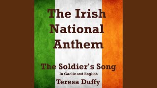 The Irish National Anthem The Soldiers Song In Gaelic and English [upl. by Kostival607]