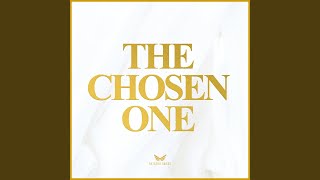 The Chosen One [upl. by Margret]