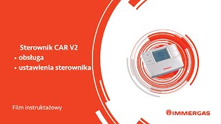 CAR V2 Immergas  obsługa i ustawienia sterownika [upl. by Roydd]