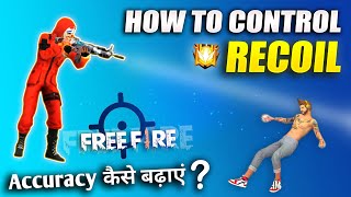 How To ControlReduce Recoil🔥 In Free Fire ll Total Explain ll FireEyes Gaming ll Garena Free Fire [upl. by Holcman985]