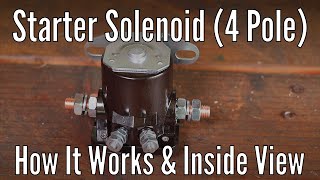 Starter Solenoid 4 pole How it works and an inside view [upl. by Venterea103]