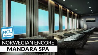 Norwegian Encore  Mandara Spa Full Walkthrough Tour amp Review  4K [upl. by Ikkin]