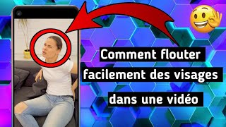 Comment flouter facilement des visages dans une vidéo [upl. by Eusoj]