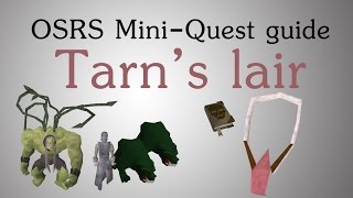 OSRS Tarns lair miniquest guide [upl. by Vaas]