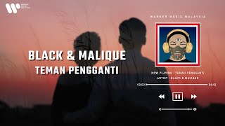 Black amp Malique  Teman Pengganti Lirik Video [upl. by Mathian]