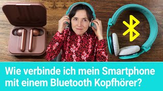 Einen Bluetooth Kopfhörer mit dem Smartphone verbinden [upl. by Yesor]