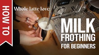 How To Milk Frothing for Beginners 5 Tips [upl. by Cullan]