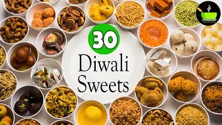 30 Easy Sweets Recipes  Indian Sweets  Diwali Sweets  Diwali Special Recipe  Quick amp Easy Sweets [upl. by Moira327]