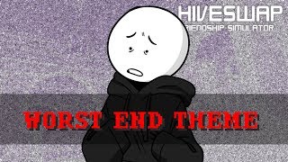 HIVESWAP Friendsim  WORST END THEME [upl. by Arri]