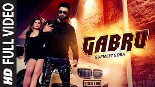 Gabru Full Song Gurmeet Gora  Latest Punjabi Song 2016  TSeries Apna Punjab [upl. by Leif230]